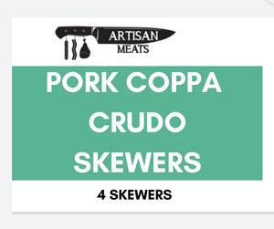 Pork Coppa Crudo Skewers